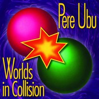 Invisible Man - Pere Ubu