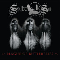 Plague of Butterflies: Losing the Sunsets - Plague of Butterflies - Evael 10:00 - Swallow The Sun