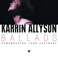 Everytime We Say Goodbye - Karrin Allyson