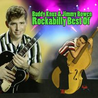 Warm up to Me Baby - Buddy Knox, Jimmy Bowen