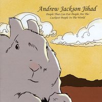 Bad Bad Things - AJJ, Andrew Jackson Jihad