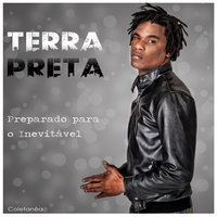 Agora É Tarde - Terra Preta