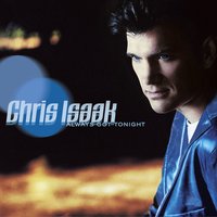 Nothing To Say - Chris Isaak