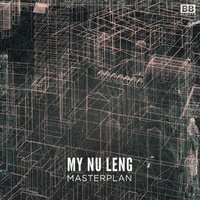 Masterplan - My Nu Leng