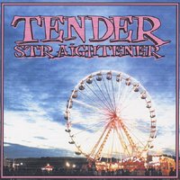 Tender - Straightener