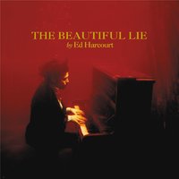 I Am The Drug - Ed Harcourt