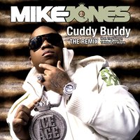 Cuddy Buddy - Mike Jones, Lil Wayne, Trey Songz