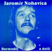 Přítel - Jaromír Nohavica