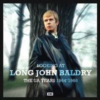 You're Breaking My Heart - The Hoochie Coochie Men, Long John Baldry