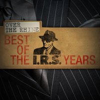 My Love Is A Fever - Over the Rhine