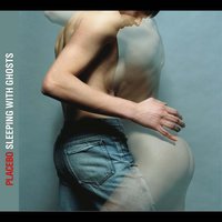 Something Rotten - Placebo