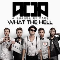 What the Hell Happened - A Change Of Pace