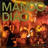 Cut The Rope - Mando Diao