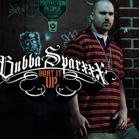 Heat It Up (A Cappella) - Bubba Sparxxx