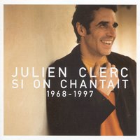 Quand Je Joue - Julien Clerc