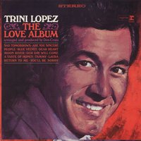 Are You Sincere - Trini Lopez