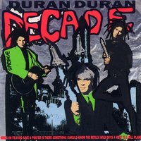 All She Wants Is - Duran Duran