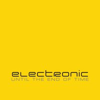 Until The End Of Time (Sweet Dub) - Electronic