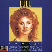 I'm A Tiger - LuLu