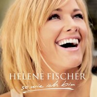 Beim Träumen Ist Alles Erlaubt - Helene Fischer