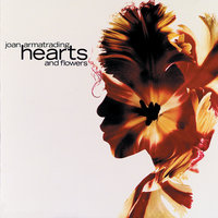 Hearts And Flowers - Joan Armatrading