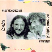 Yaşadıkça - Düş Sokağı Sakinleri
