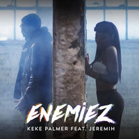 Enemiez - Keke Palmer, Jeremih