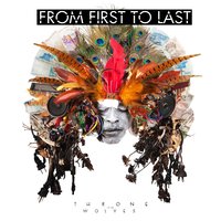 I'll Innonculate The World With The Virus Of My Disillusionment - From First To Last