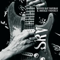 Stevie Ray Vaughan & Double Trouble