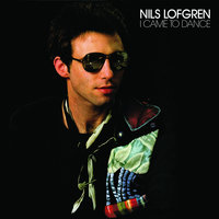To Be A Dreamer - Nils Lofgren