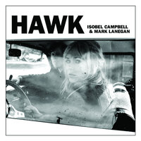 Sunrise - Isobel Campbell, Mark Lanegan