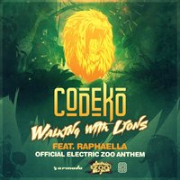 Walking With Lions - Codeko, Raphaélla