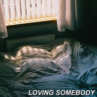 Loving Somebody - Luv