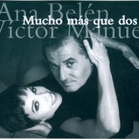 La Muralla - Ana Belén, Victor Manuel