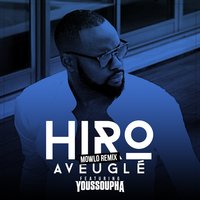 Aveuglé - Youssoupha, HIRO
