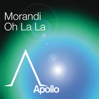 Oh La La - Morandi
