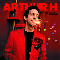 Je rêve de toi - Arthur H