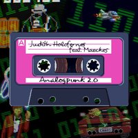 Analogpunk 2.0 - Judith Holofernes, Maeckes