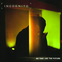 It Ain't Easy - Incognito