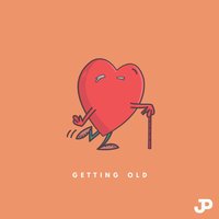 Getting Old - Jpaulished