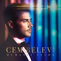 Dumanlı Sevda - Cem Belevi