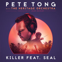 Killer - Pete Tong, The Heritage Orchestra, Jules Buckley