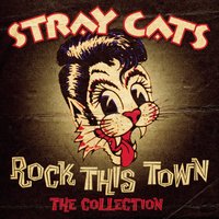 Stray Cat Strut - Stray Cats
