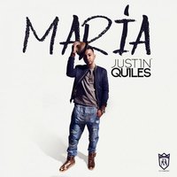 María - Justin Quiles