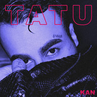 Tatu - KAN