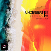 Memory - Underbeat, Alina Renae