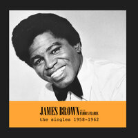Come Over Here - James Brown, The Famous Flames