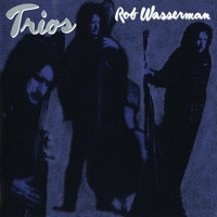 Zillionaire - Rob Wasserman, Jerry Garcia, Edie Brickell