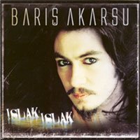 Islak Islak - Barış Akarsu