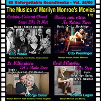 Certains L'aiment Chaud / Some Like It Hot: I Wanna Be Loved by You - Adolph Deutsch, Marilyn Monroe